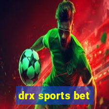 drx sports bet